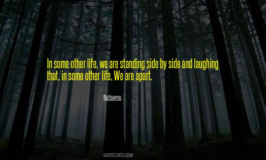 Standing Side By Side Quotes #1582233