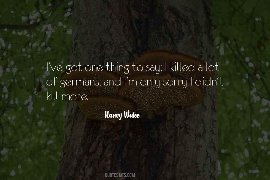 Quotes About Nancy Wake #1192285