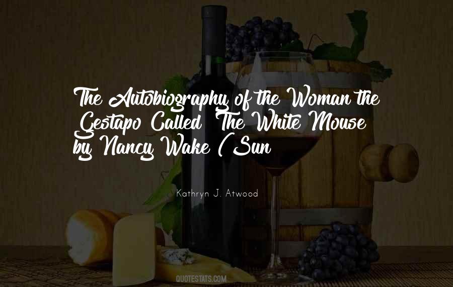 Quotes About Nancy Wake #1459701