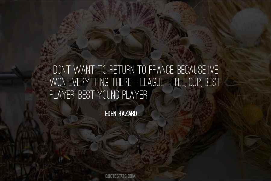 Quotes About Eden Hazard #1171118