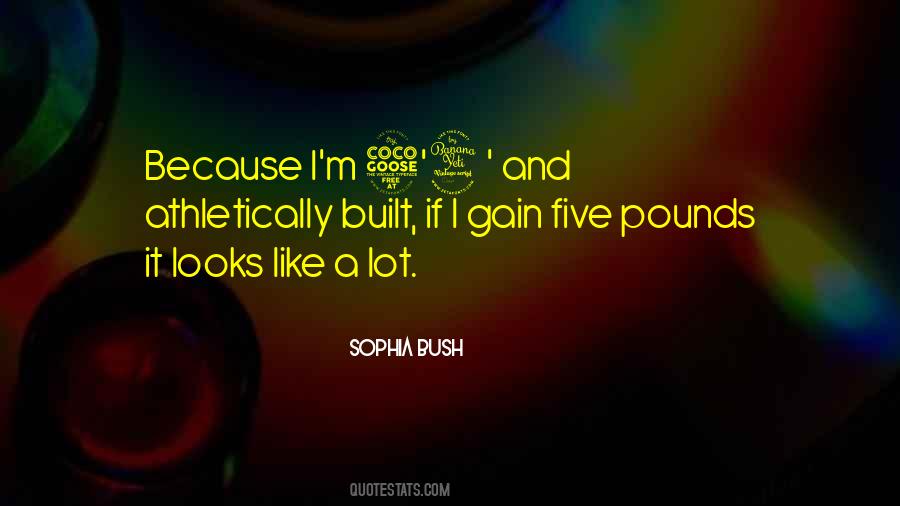 Quotes About Sophia Bush #382908