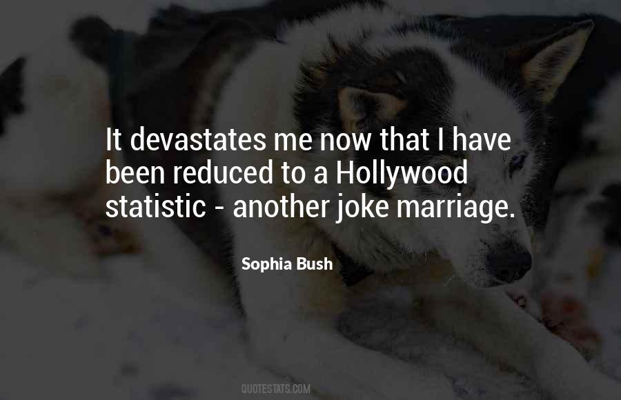 Quotes About Sophia Bush #532273