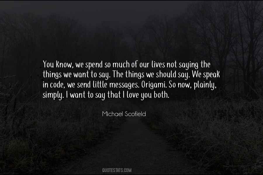 Quotes About Michael Scofield #1383631