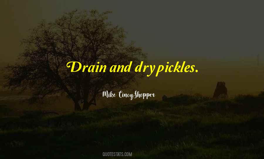 Quotes About Pickles #255321