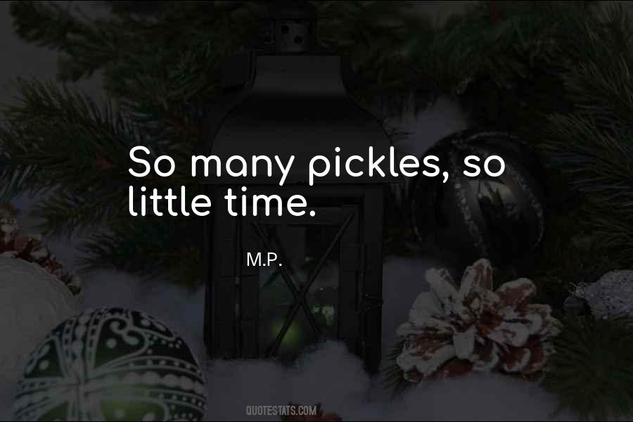 Quotes About Pickles #73820