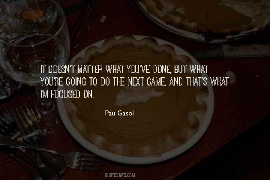 Quotes About Pau Gasol #1701464