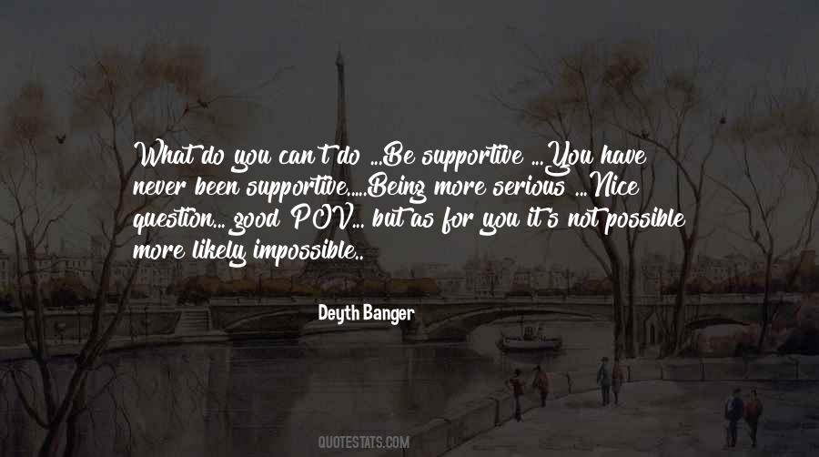 Quotes About Being Supportive Of Others #1439174