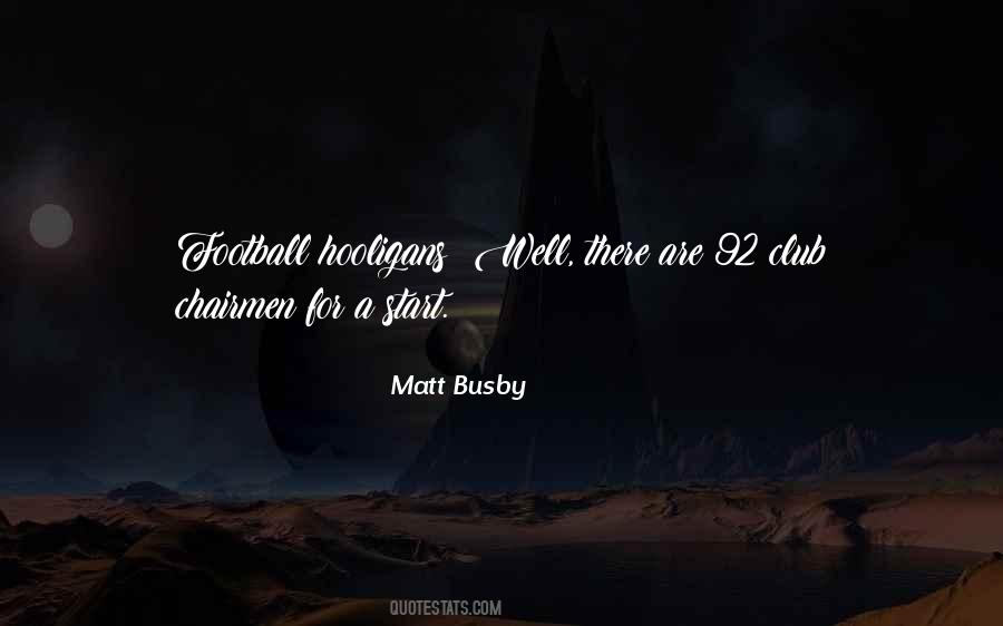 Quotes About Matt Busby #1645508