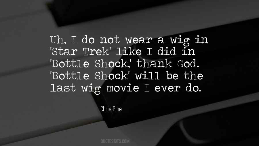 Star Trek Chris Pine Quotes #759540