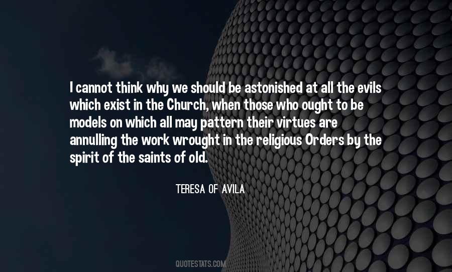 Teresa of Ávila Quote: “Oh, my Lord! How true it is that whoever works for  you is paid in troubles! And what a precious price to those who love ”