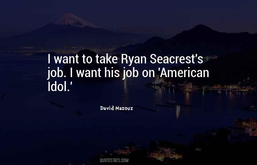 Quotes About Ryan Seacrest #1235394