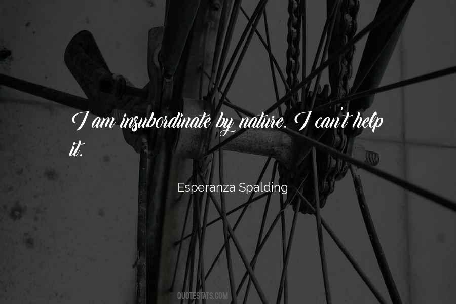 Quotes About Esperanza Spalding #1376906