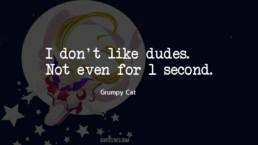 Quotes About Grumpy Cat #1773271