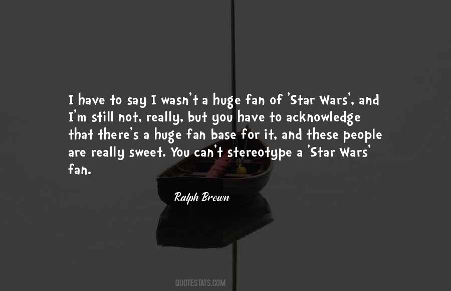 Star Wars Fan Quotes #416004