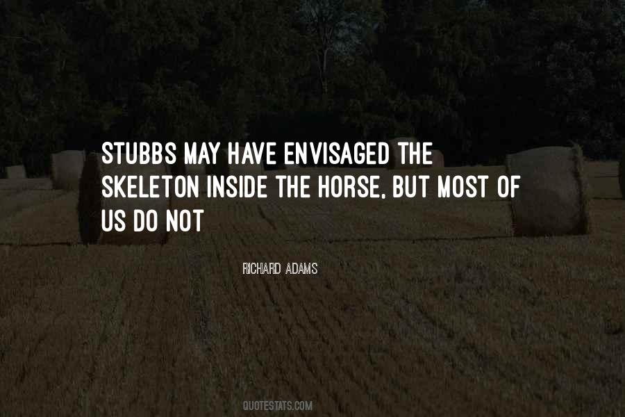 Quotes About Stubbs #1078849