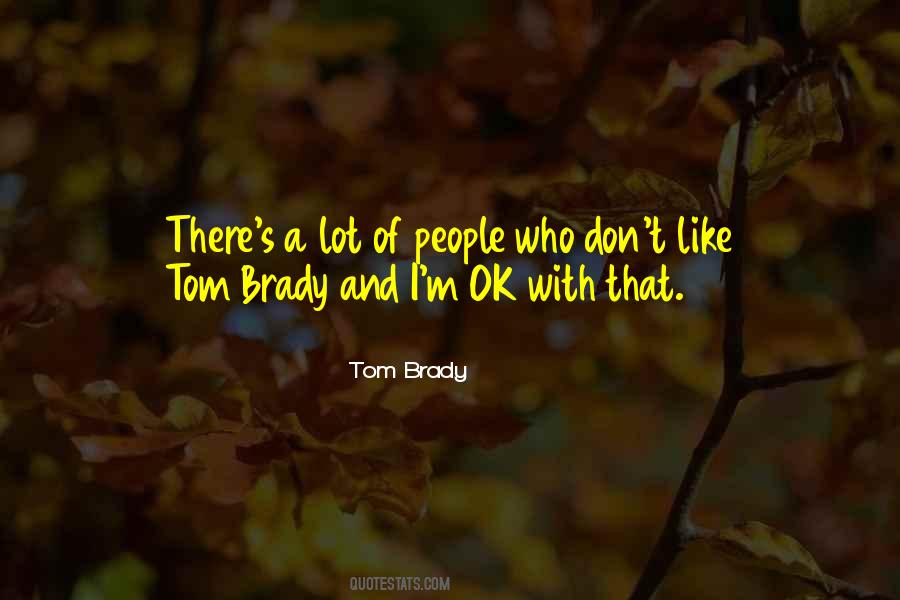 Quotes About Tom Brady #1125967