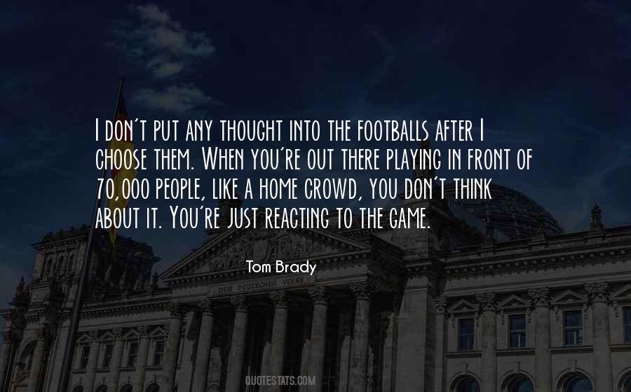 Quotes About Tom Brady #539704