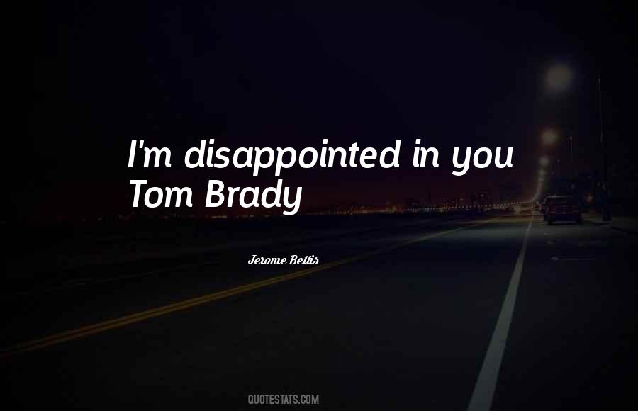 Quotes About Tom Brady #90680