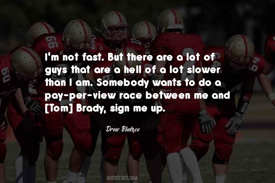 Quotes About Tom Brady #942730