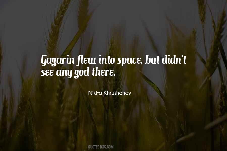 Quotes About Yuri Gagarin #1489447