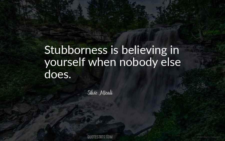 Quotes About Stubborness #1239168