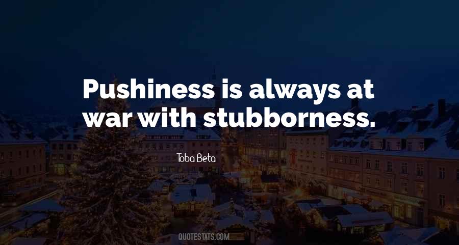 Quotes About Stubborness #1640348