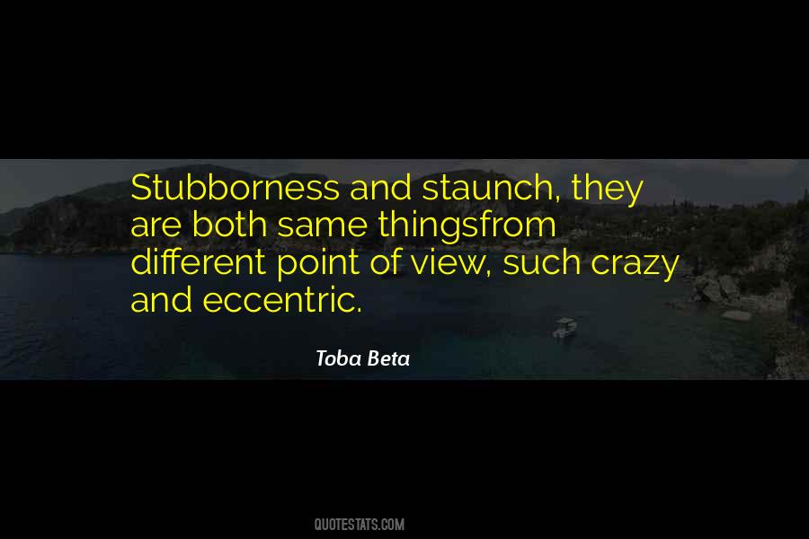 Quotes About Stubborness #774567