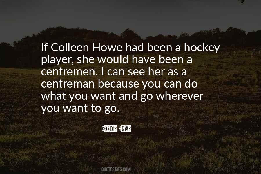 Quotes About Gordie Howe #879870