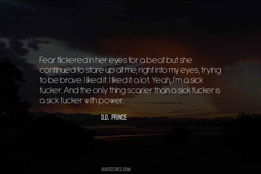 Stare Into Your Eyes Quotes #412168