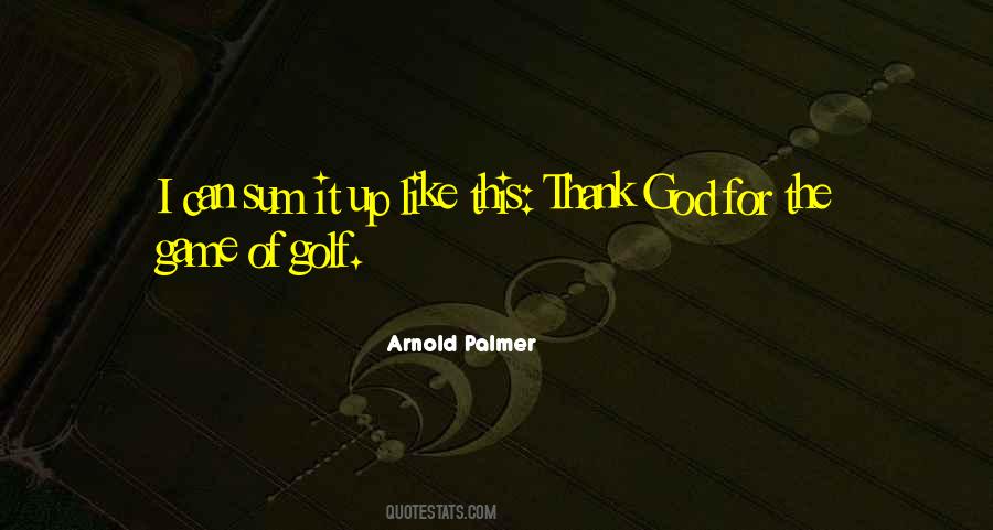 Quotes About Arnold Palmer #1030759