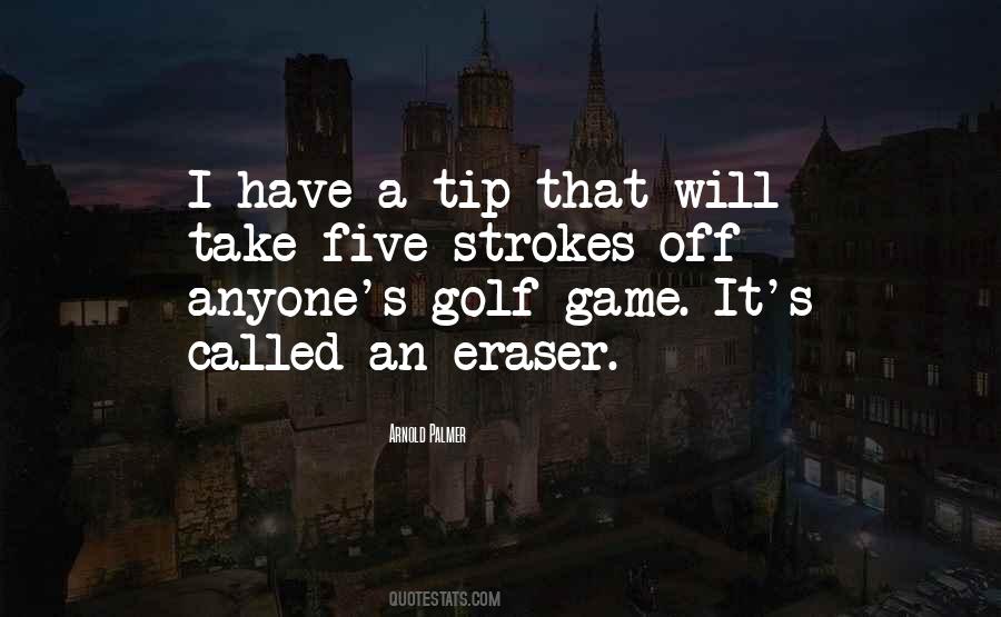 Quotes About Arnold Palmer #385434