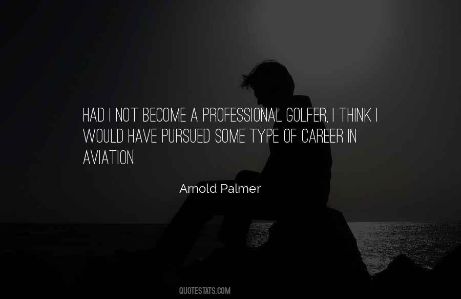 Quotes About Arnold Palmer #994596