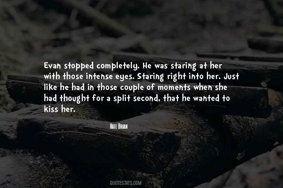 Staring Into Her Eyes Quotes #1603977