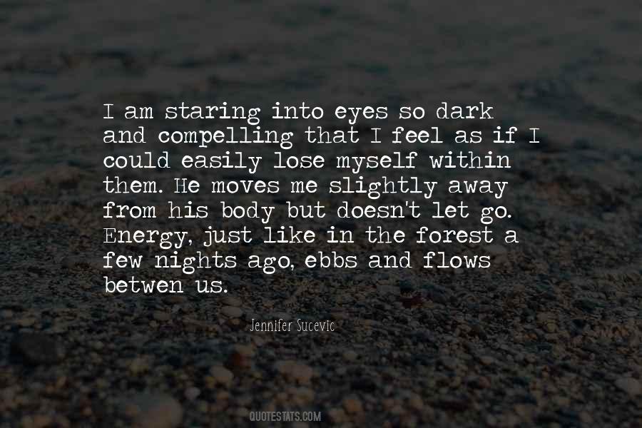 Staring Into His Eyes Quotes #478620