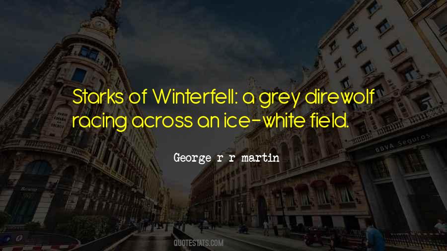 Starks Of Winterfell Quotes #1279028