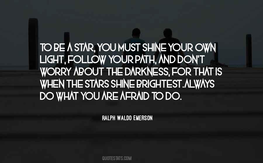 Stars Shine Brightest Quotes #906506