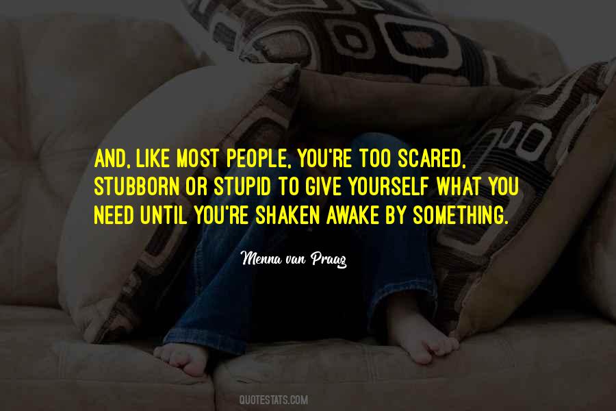 Quotes About Stubborn People #1618774