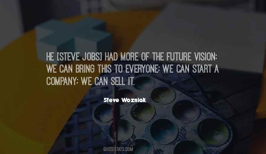 Quotes About Steve Wozniak #832297