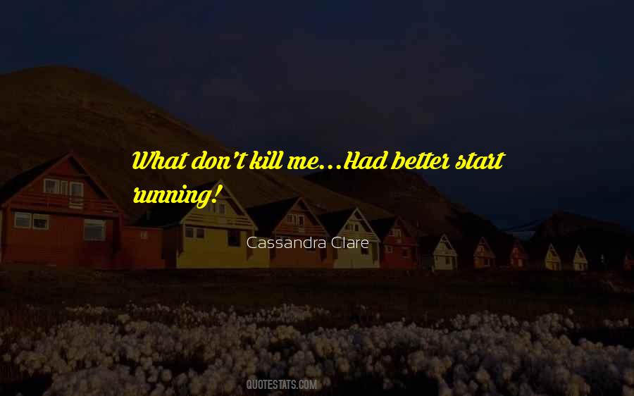 Start Running Quotes #1506412