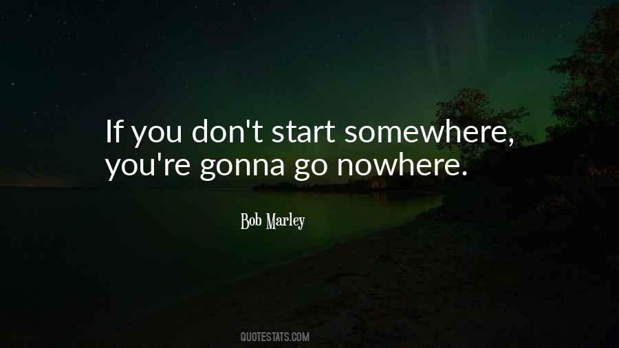 Start Somewhere Quotes #896869