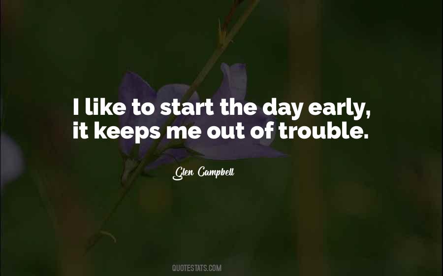 Start The Day Quotes #873790