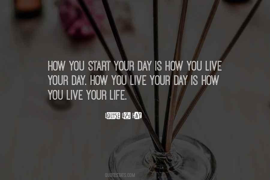 Start Your Day Quotes #1725370