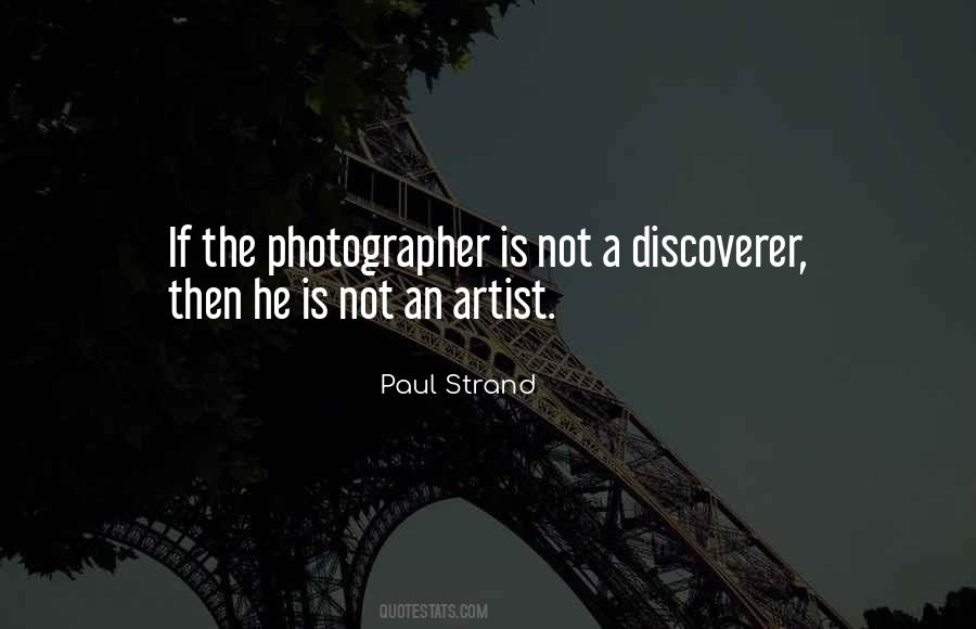 Quotes About Paul Strand #155155