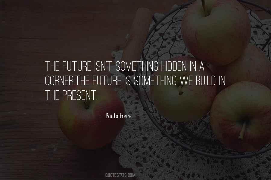 Quotes About Paulo Freire #921511