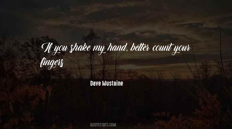 Quotes About Dave Mustaine #358766