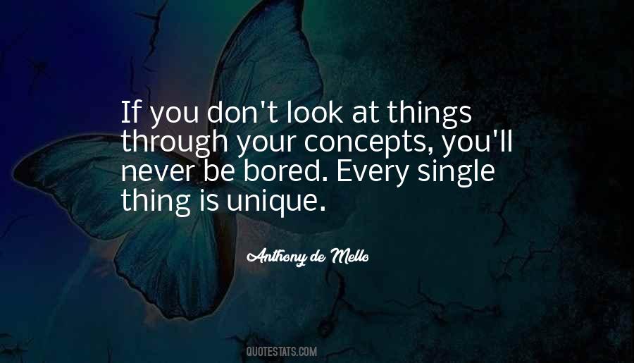 Quotes About Unique Things #426547