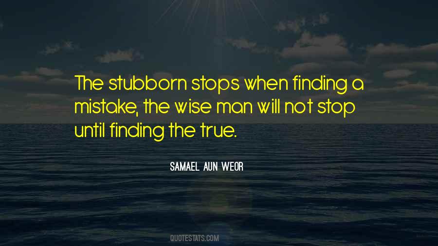 Quotes About Stubborn Man #736876