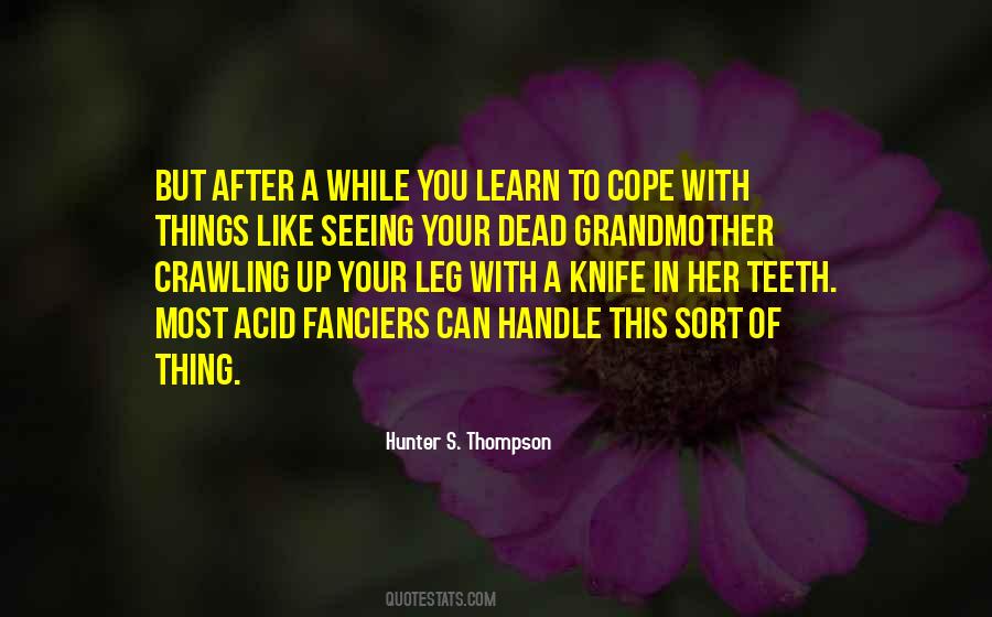 Quotes About Hunter S Thompson #361695