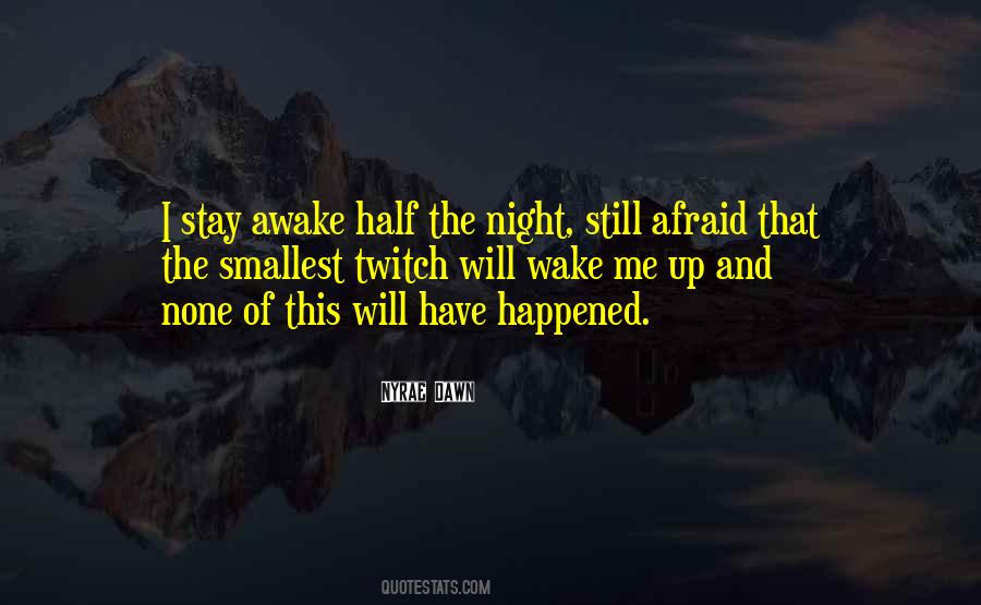 Stay Awake Quotes #562721