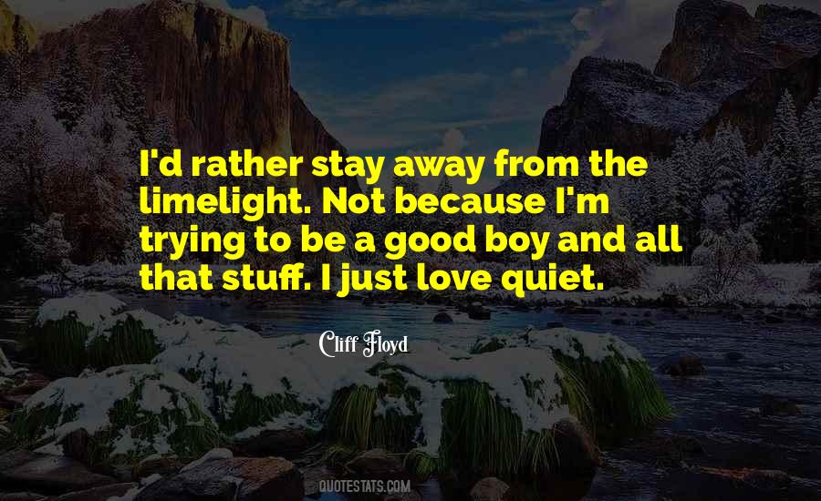 Stay Away From My Love Quotes #755678